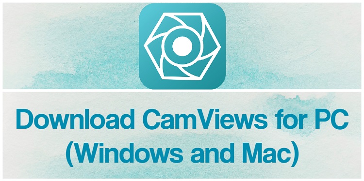 Descarga CamViews para PC Windows y Mac