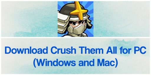 Descarga Crush Them All para PC Windows y Mac