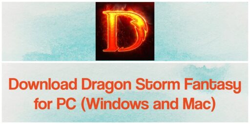 Descarga Dragon Storm Fantasy para PC Windows y Mac
