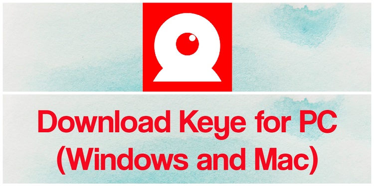 Descarga Keye para PC Windows y Mac