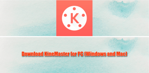 Descarga KineMaster para PC Windows y Mac