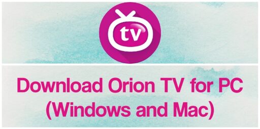 Descarga Orion TV para PC (Windows y Mac) - 2026
