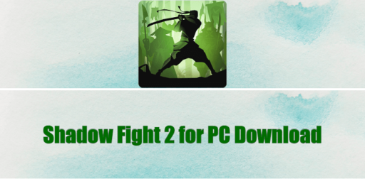 Descarga Shadow Fight 2 para PC Windows y Mac