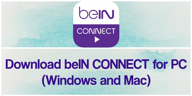 Descarga beIN CONNECT para PC Windows y Mac