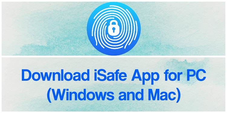 Descarga iSafe para PC Windows y Mac