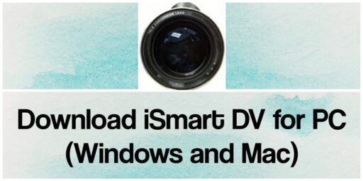 Descarga iSmart DV para PC Windows y Mac