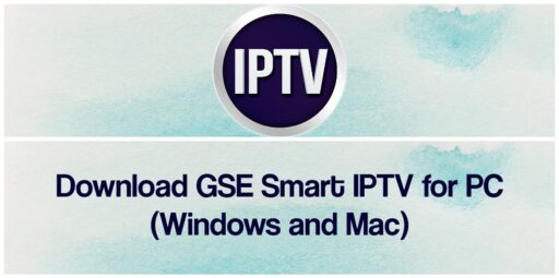 Descargue GSE SMART IPTV para PC Windows y Mac