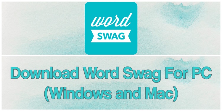 Descargue la aplicacion Word Swag para PC Windows y Mac