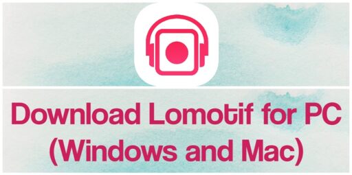 Descarga Lomotif para PC Windows y Mac